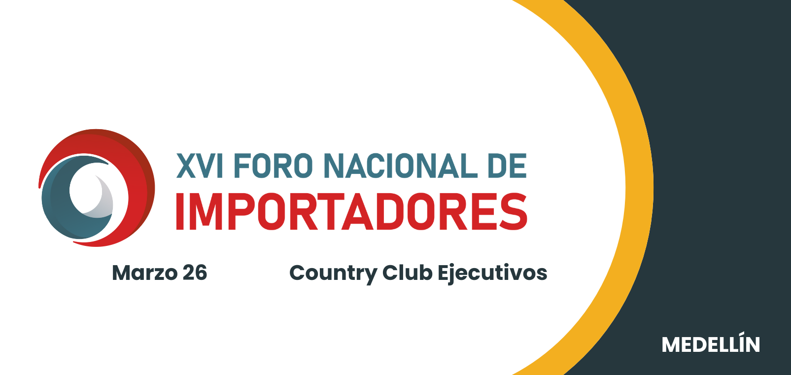 XVI FORO NACIONAL DE IMPORTADORES - MEDELLÍN